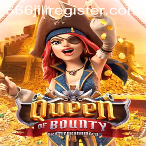 Exploring the Enchanting World of QueenofBounty and How to Register on 666jili