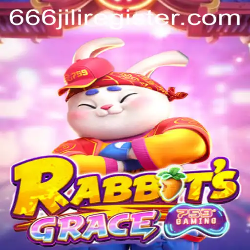 Explore the Enchanting World of RabbitsGrace and the Exciting 666jili Register Event